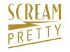 Scream Pretty