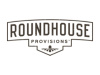 Roundhouse Provisions